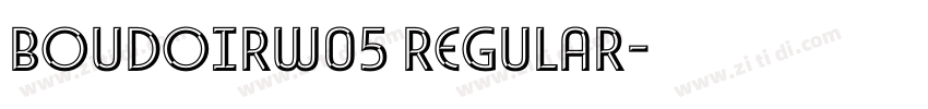 BoudoirW05 Regular字体转换 BoudoirW05 Regular字体转换